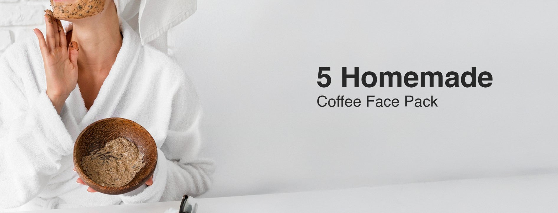 5 Homemade Coffee Face Pack For Glowing Skin